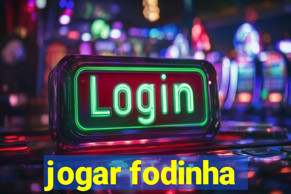 jogar fodinha